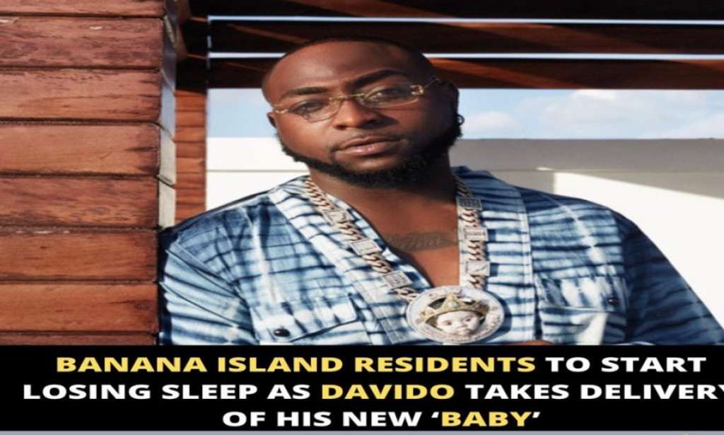 Davido set to cause unrest in Banana Island following the delivery of his new baby