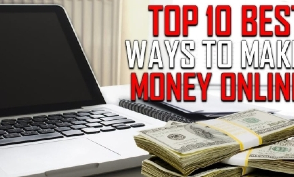 10 PRACTICAL WAYS TO MAKE MONEY
