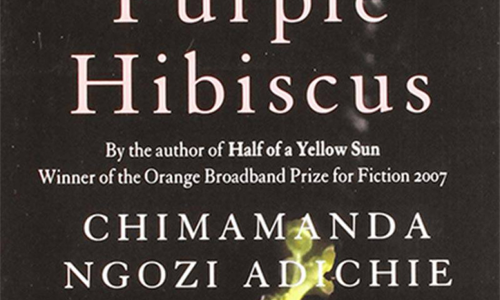 PURPLE HIBISCUS: A REVIEW OF A LITERARILY CREATIVE MASTERPIECE
