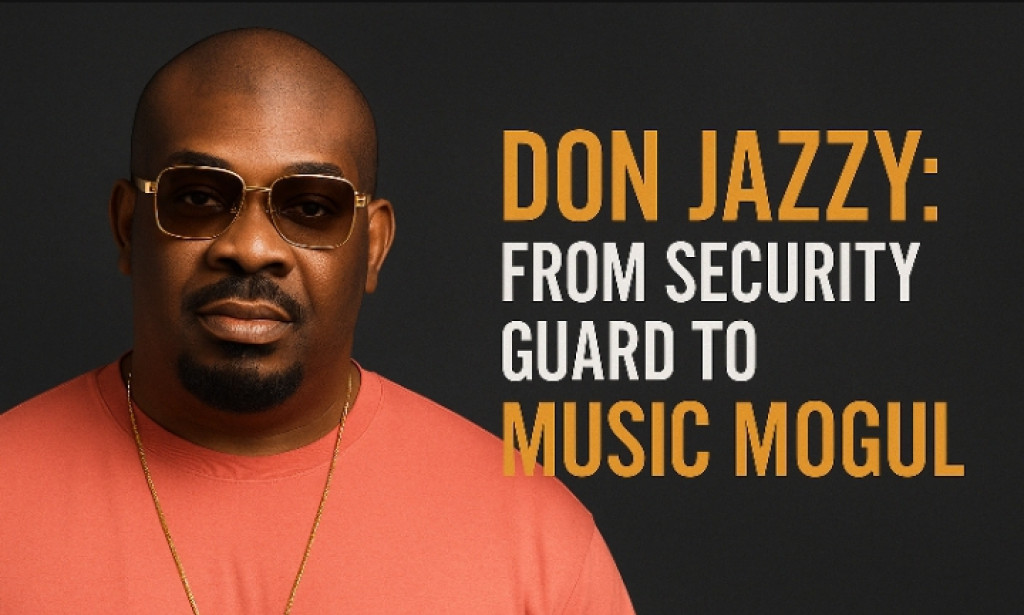 Don Jazzy: From Security Guard to Music Mogul — The Untold Hustle Story