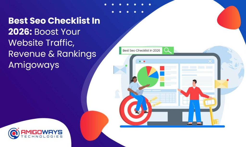 BEST SEO CHECKLIST 2026 BOOST TRAFFIC REVENUE RANKINGS - AMIGOWAYS