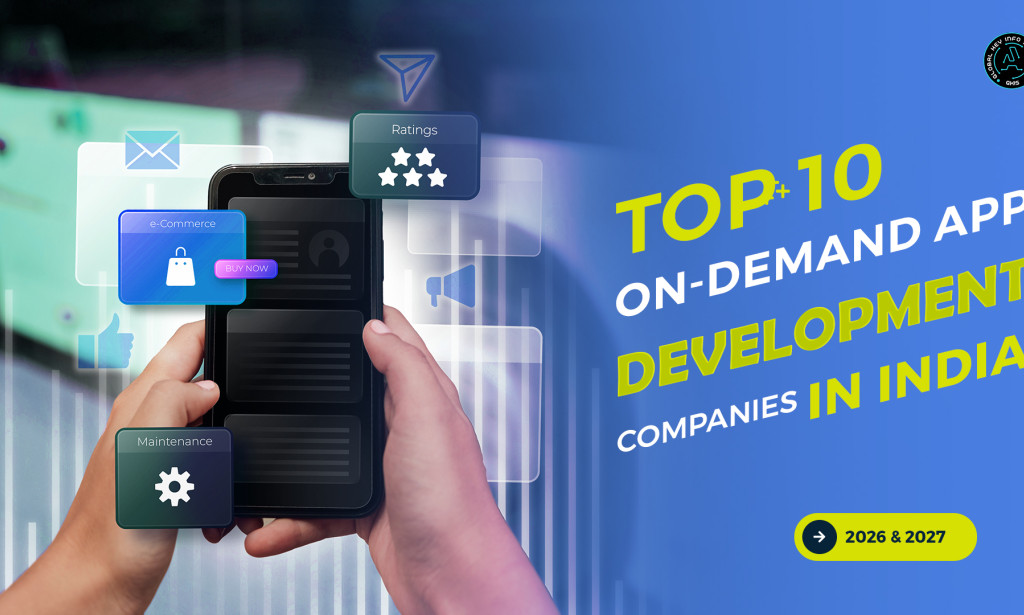 Top 10 On-Demand App Development Companies in India (2026–2027)