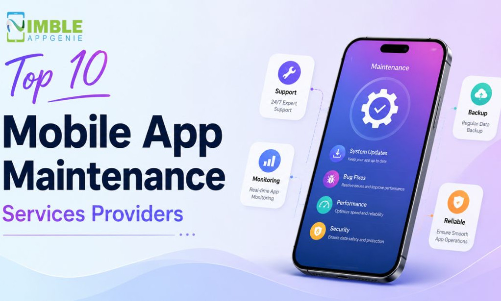 Top 10 Mobile App Maintenance Services for Scalable Business Growth