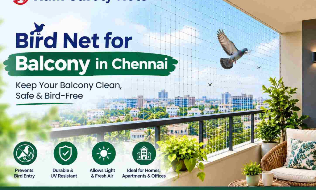 Ram Safety Nets: Reliable Bird Protection Solutions for Chennai Balconies