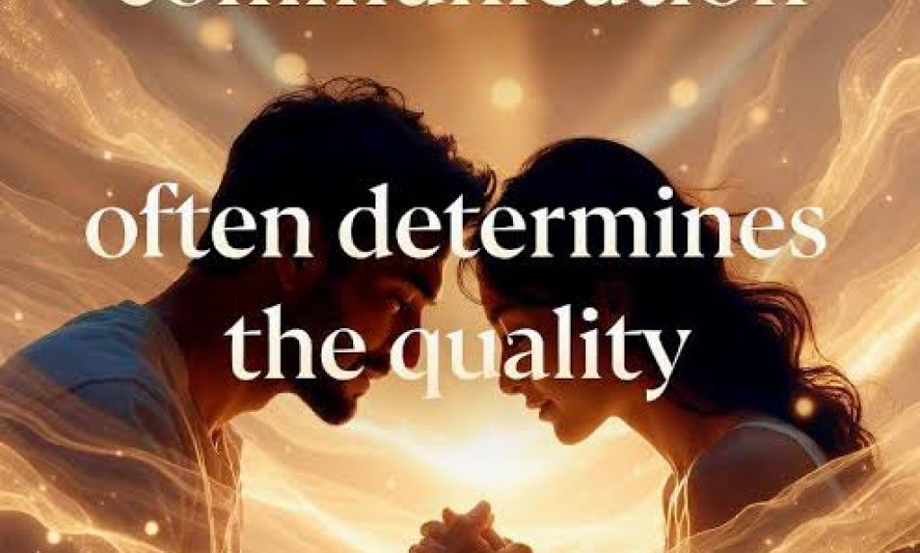 THE IMPORTANCE OF COMMUNICATION IN A RELATIONSHIP