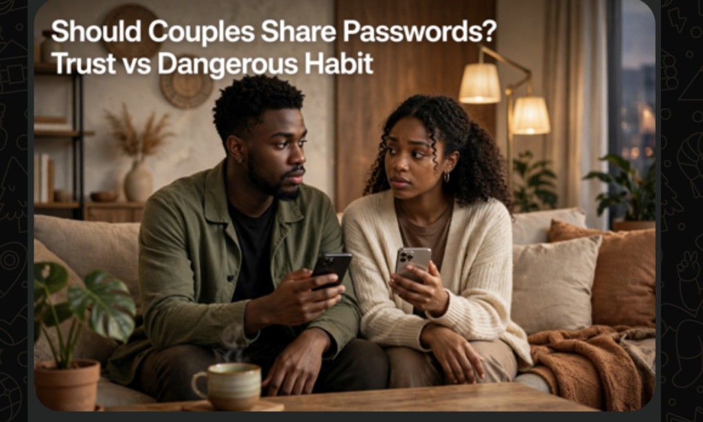 Should Couples Share Passwords? A Sign of Trust or a Dangerous Habit?"