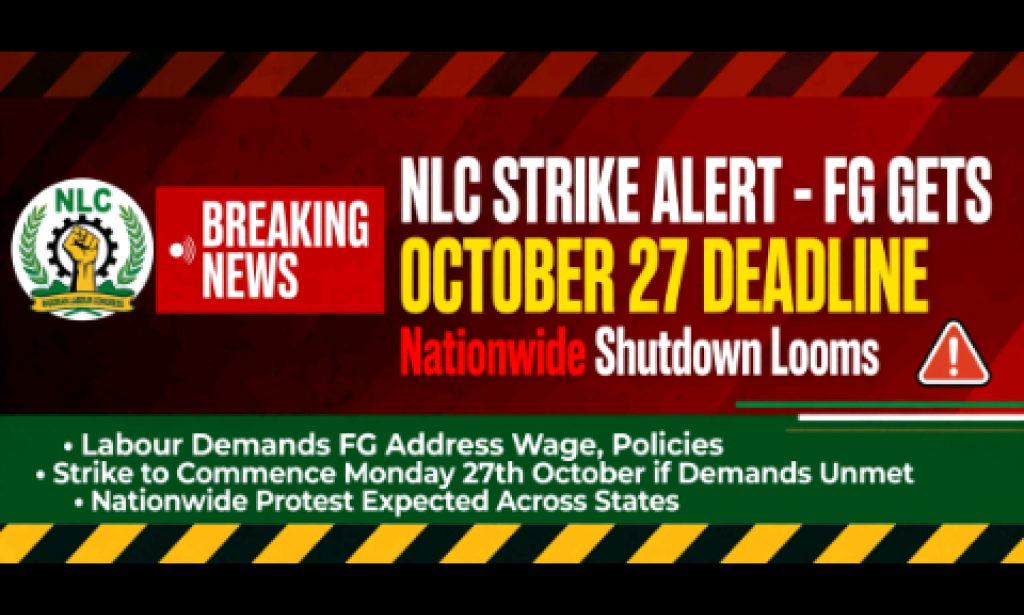 NLC Issues October 27 Deadline To FG – Nationwide Strike Looms Over Fuel Price and N70k Minimum Wage