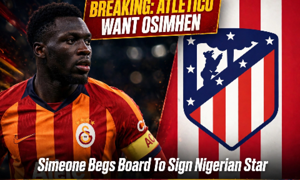 BREAKING: Atletico Madrid Want Victor Osimhen As Striker Crisis Hits – Simeone Begs Board To Sign Him In January