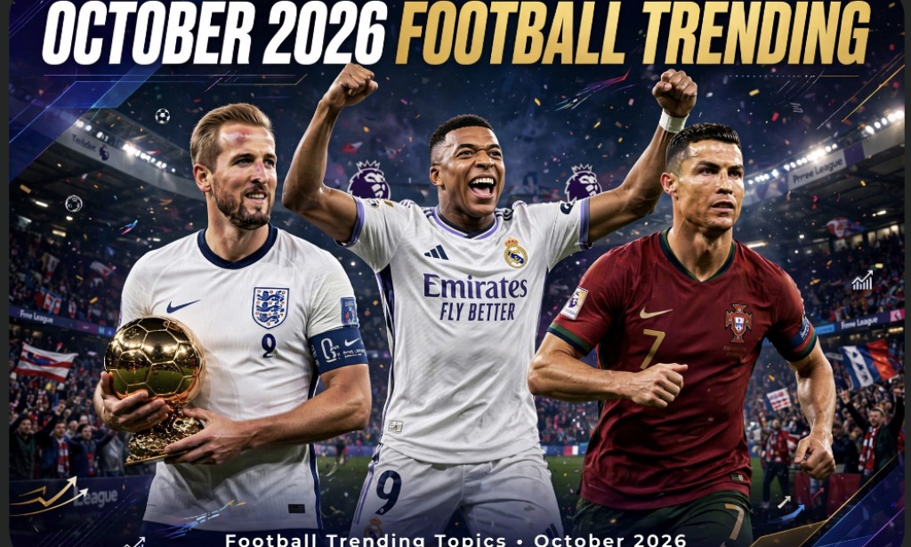 Football Trending Topics October 2026: Kane Wins Ballon d'Or, Ronaldo Suspended, Mbappe Hits 100